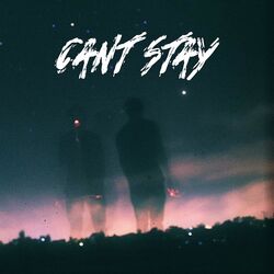 Cover of Can't Stay