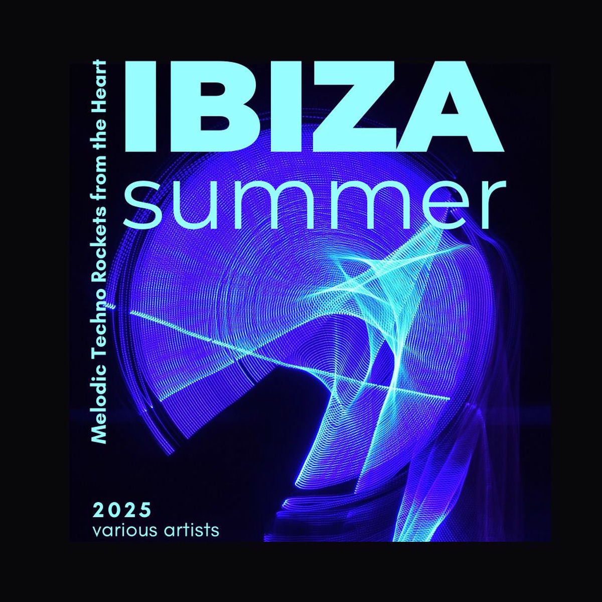 Album cover of Ibiza Summer 2025 (Melodic Techno Rockets from the Heart)