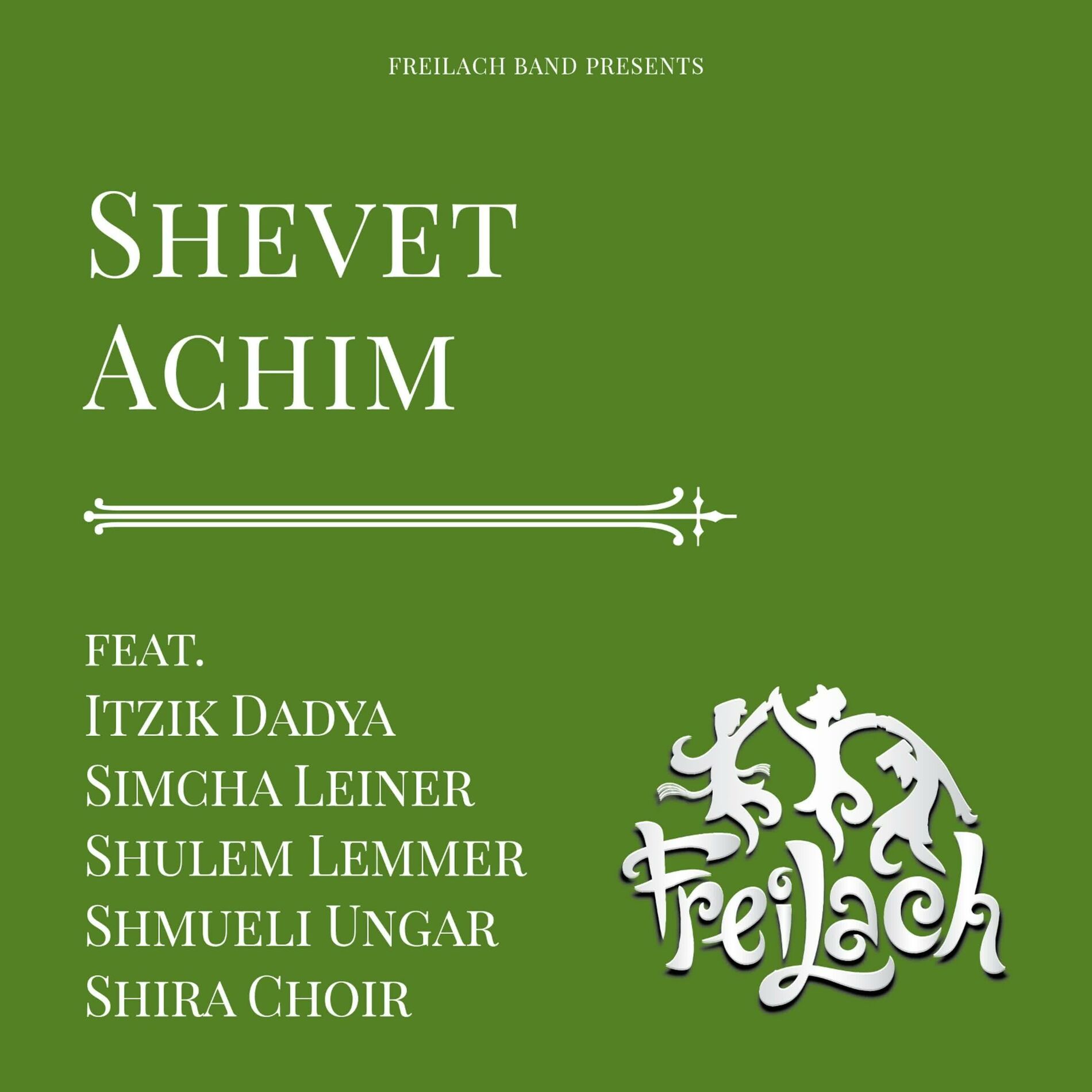 Album cover of Shevet Achim (feat. Itzik Dadya, Simcha Leiner, Shulem, Shmueli Ungar & Shira Choir)