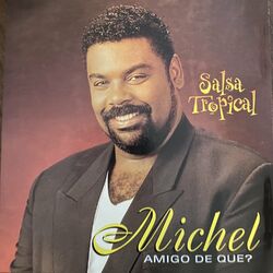 Cover of Michel: Amigo de Que