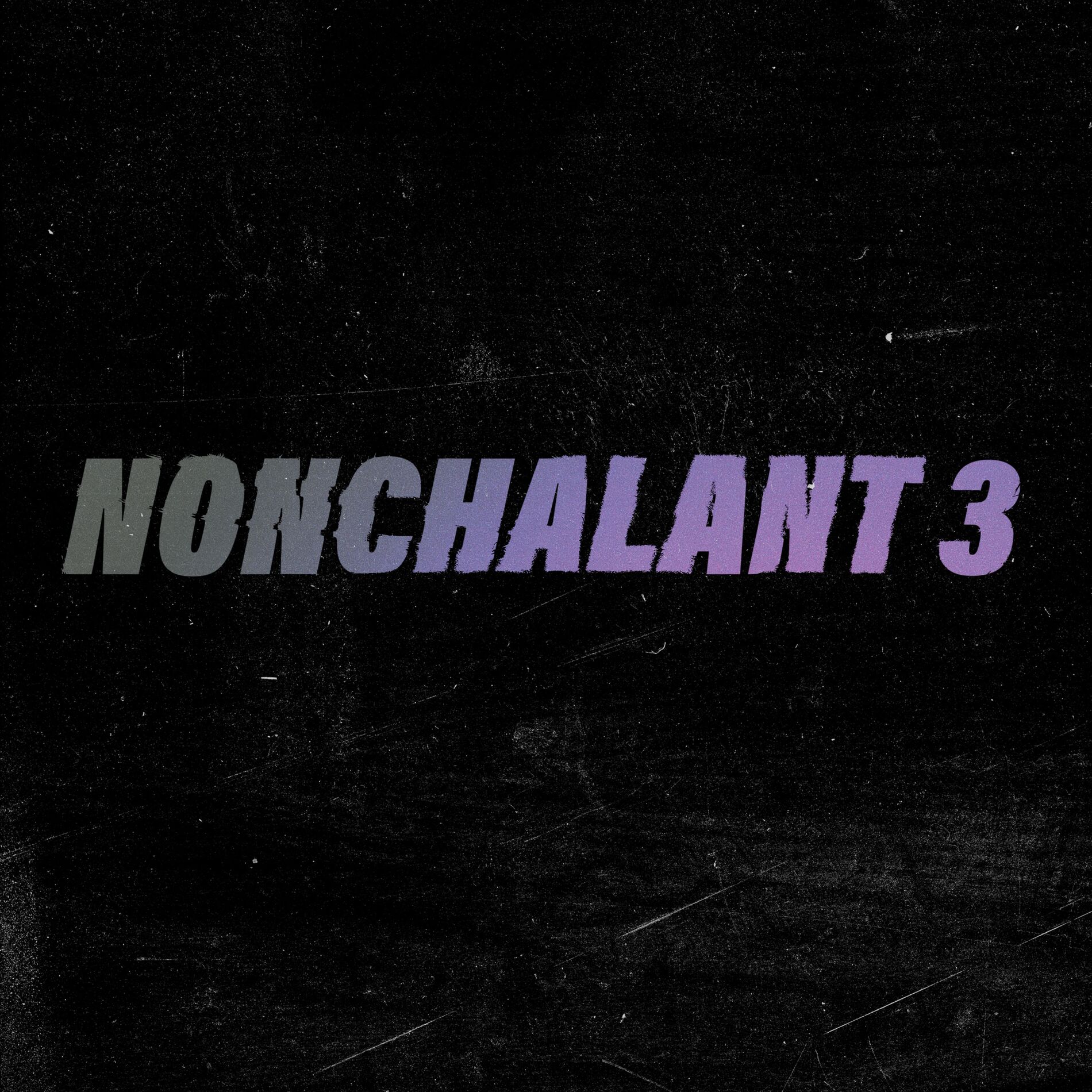 Album cover of NONCHALANT 3