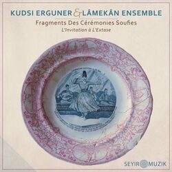 Cover of Fragments des Cérémonies Soufies - L'invitation à l'Extase