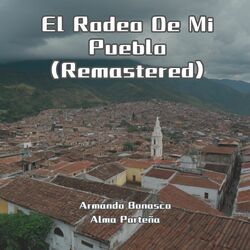 Cover of El Rodeo De Mi Pueblo (Remastered)
