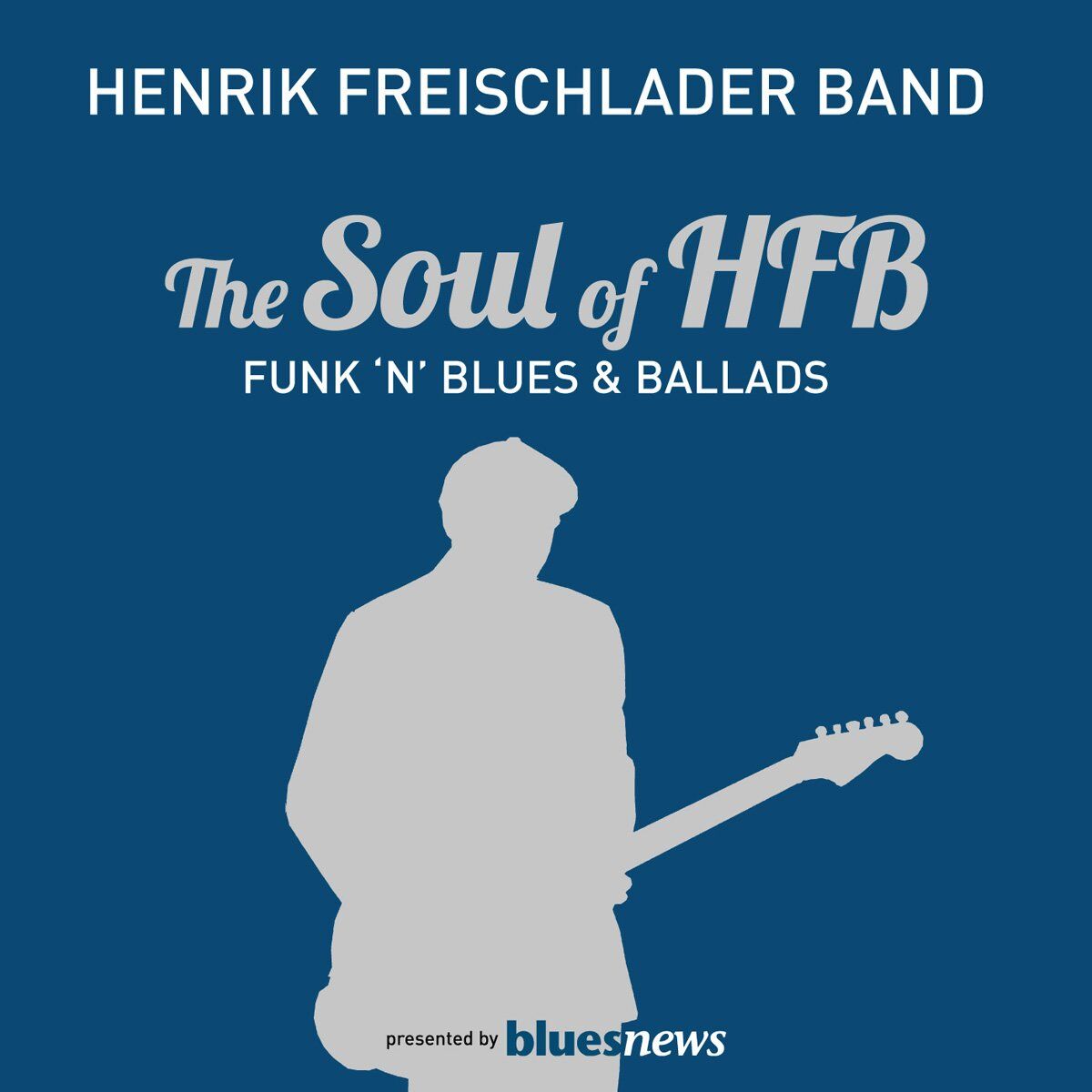 Album cover of The Soul Of HFB - Funk 'n' Blues & Ballads