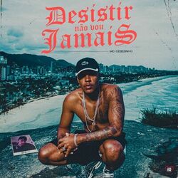 Cover of Desistir Não Vou Jamais