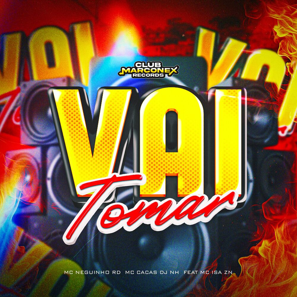 Picture of Vai Tomar (feat. MC Iza ZN)