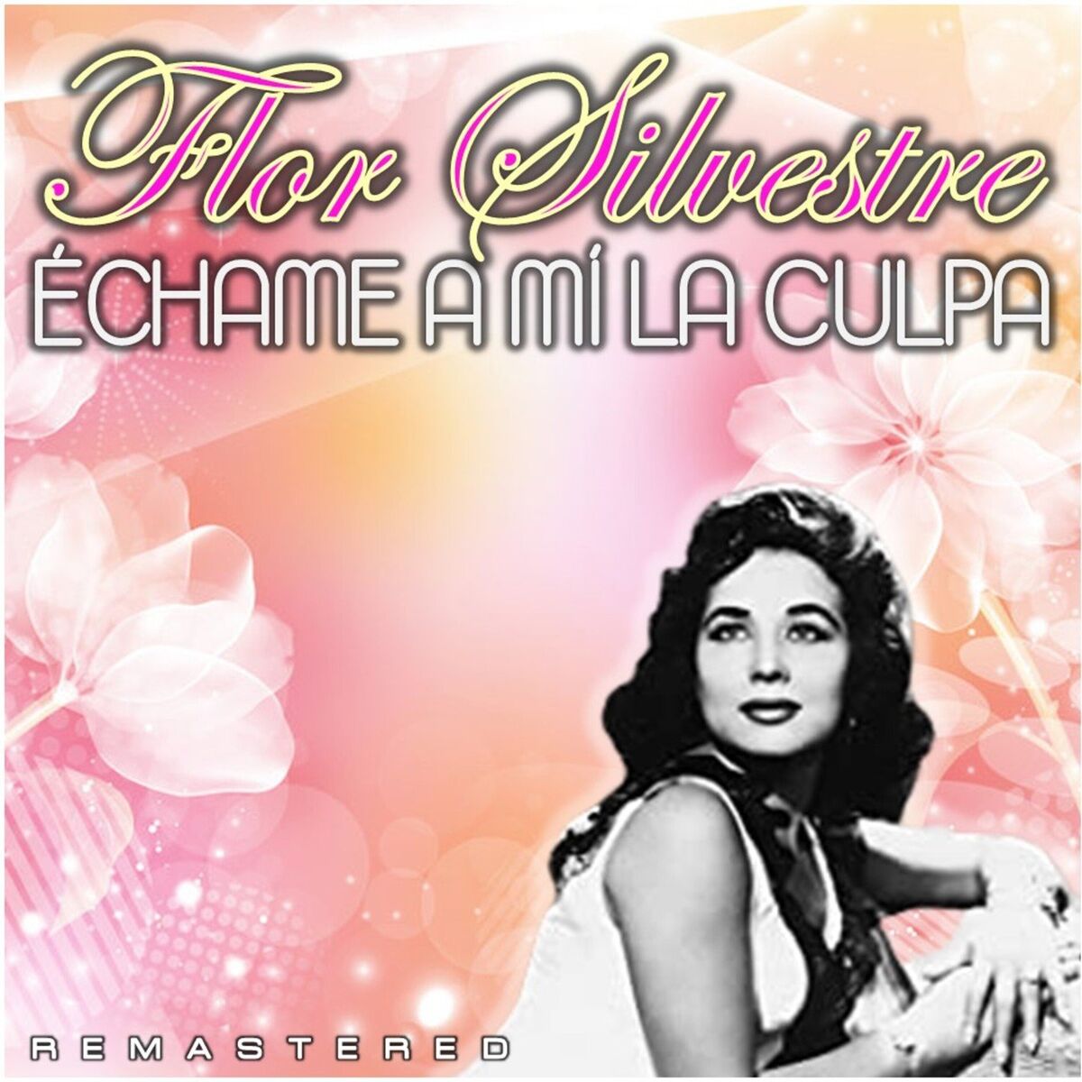 Album cover of Échame a mí la culpa (Remastered)