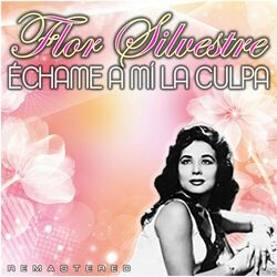 Cover of Échame a mí la culpa (Remastered)