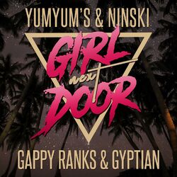 Cover of Girl Next Door (feat. Gappy Ranks & Gyptian)