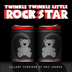 Cover of Lullaby Versions of Eric Church