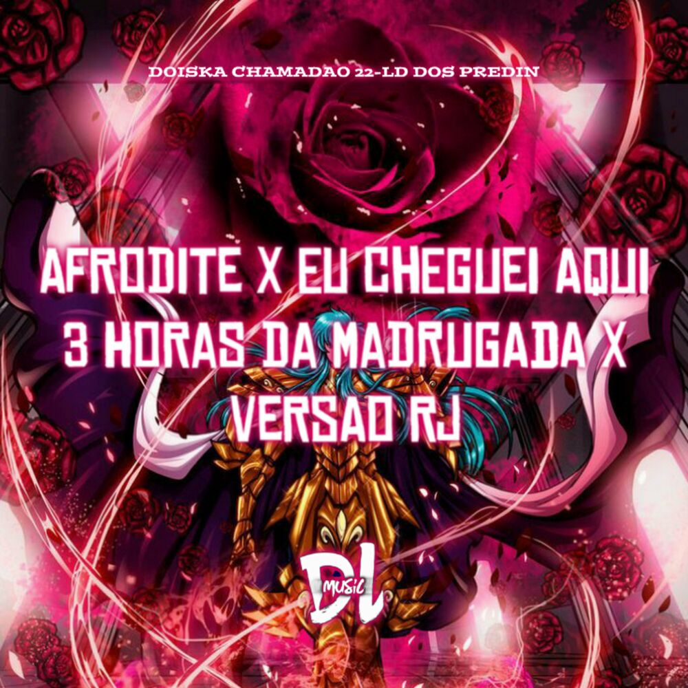 Picture of Afrodite X Eu Cheguei Aqui 3 Horas da Madrugada - Versão Rj