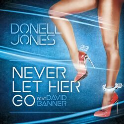 Cover of Never Let Her Go (feat. David Banner)