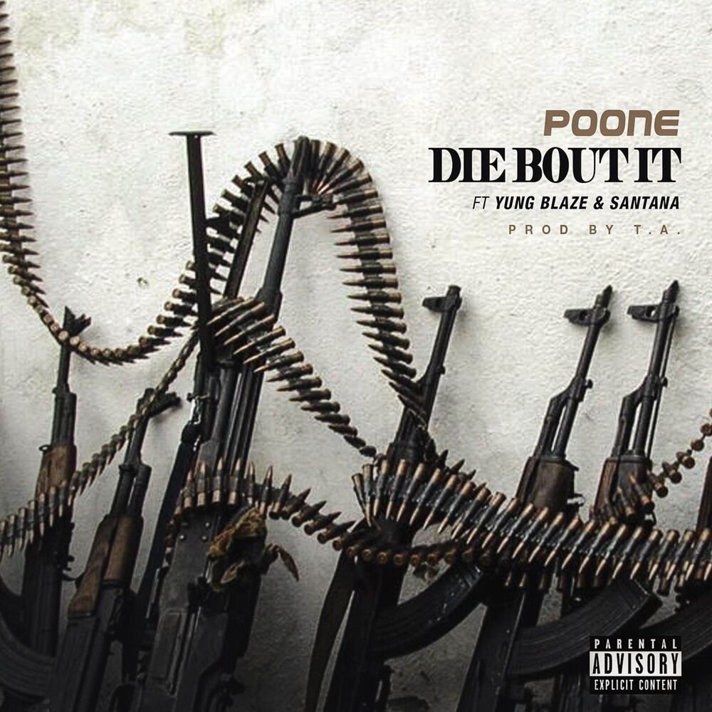Picture of Die 'Bout It (feat. Yung Blaze & Santana) - Single
