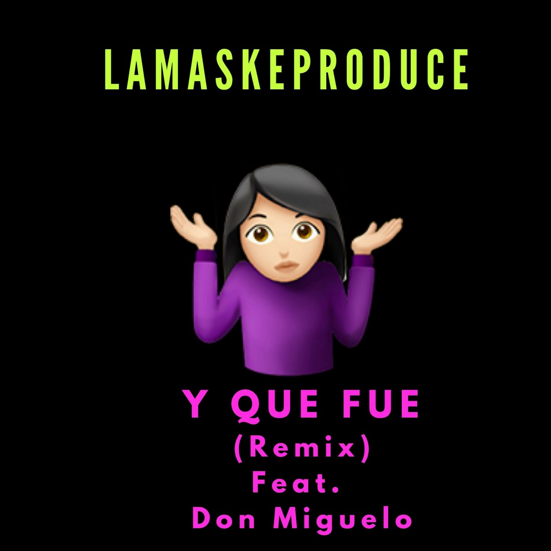 Album cover of Y Que Fue (feat. Don Miguelo)