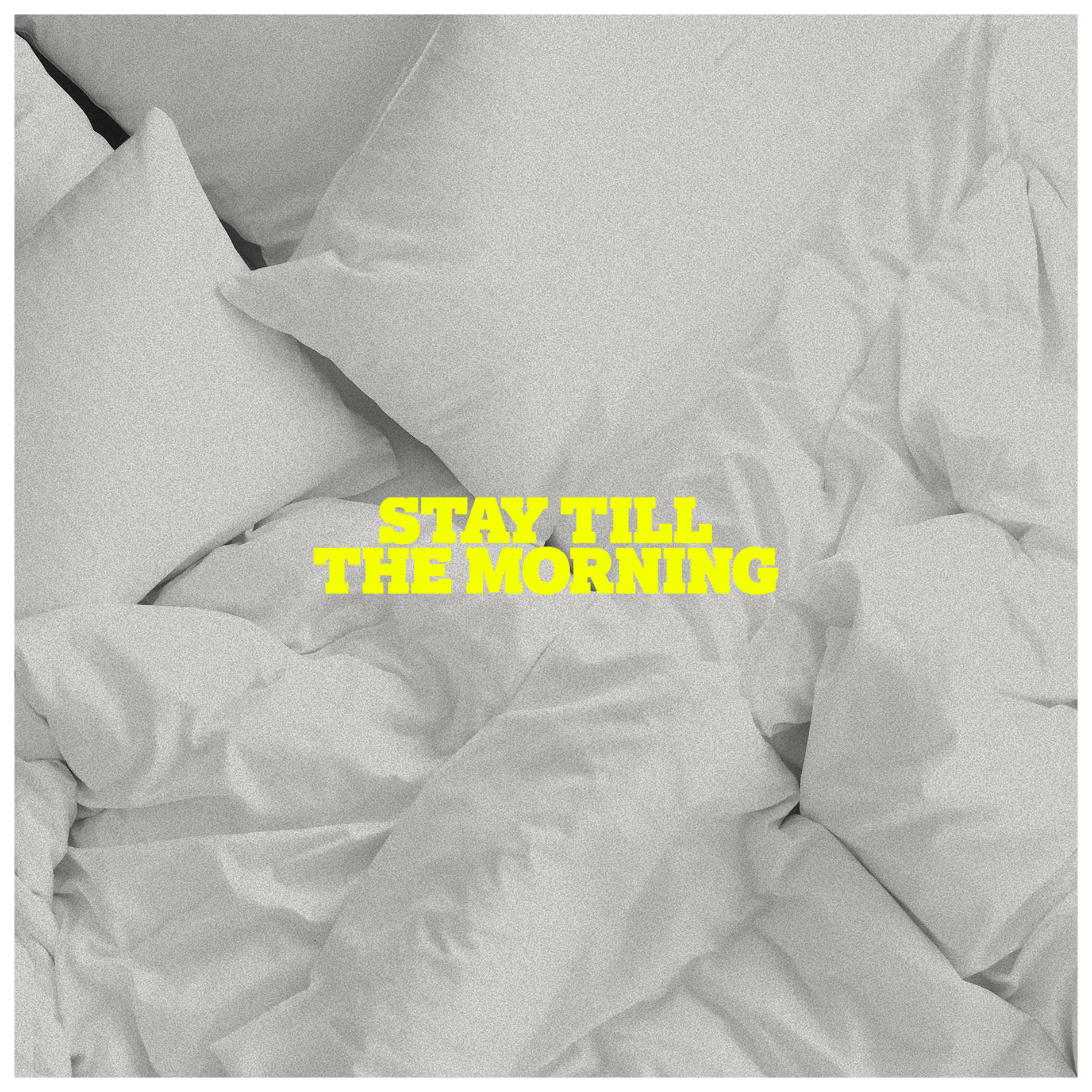 Album cover of Stay Till the Morning