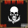 Burn My Name