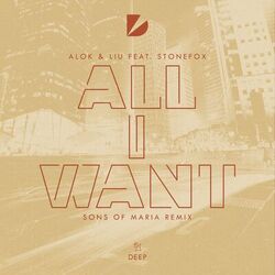 Cover of All I Want (feat. Stonefox) (Sons Of Maria Remix)