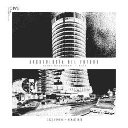Cover of Arqueología del Futuro (Rework & Remaster 2025)