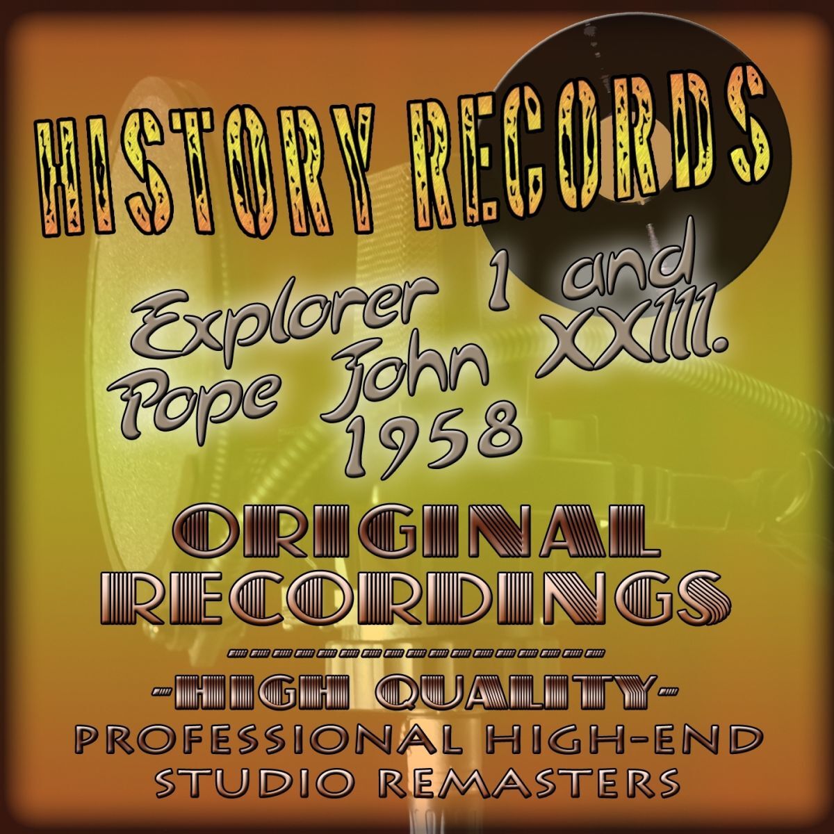 Album cover of History Records - American Edition - Explorer 1 and John XXIII. 1958
