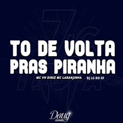 Cover of To de Volta Pras Piranha