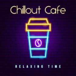 Cover of Chillout Cafe: Relaxing Time with Chillout House Beat, Coffee Meeting with Nice Atmosphere