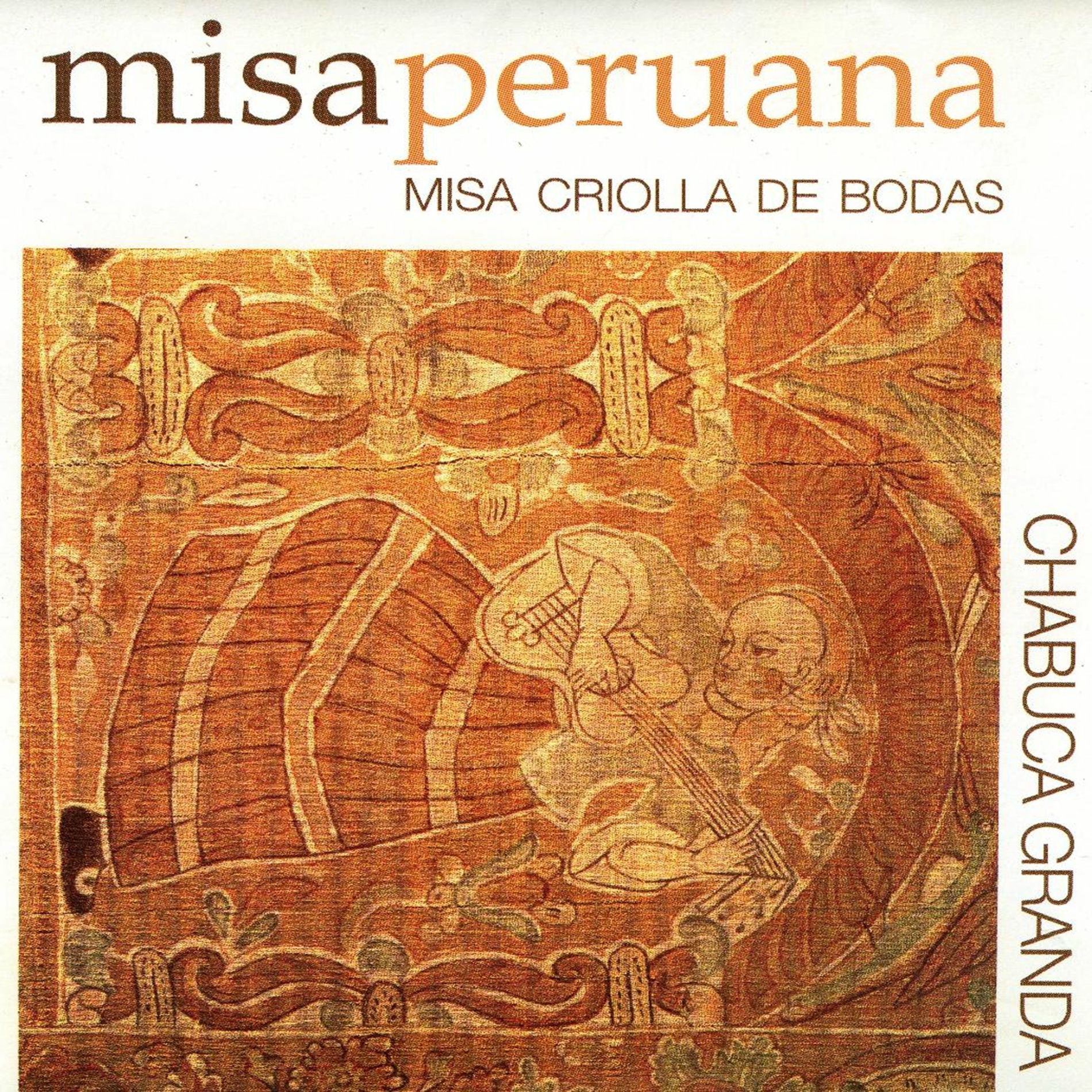 Album cover of Chabuca Granda, Misa Criolla de Bodas, Misa Peruana