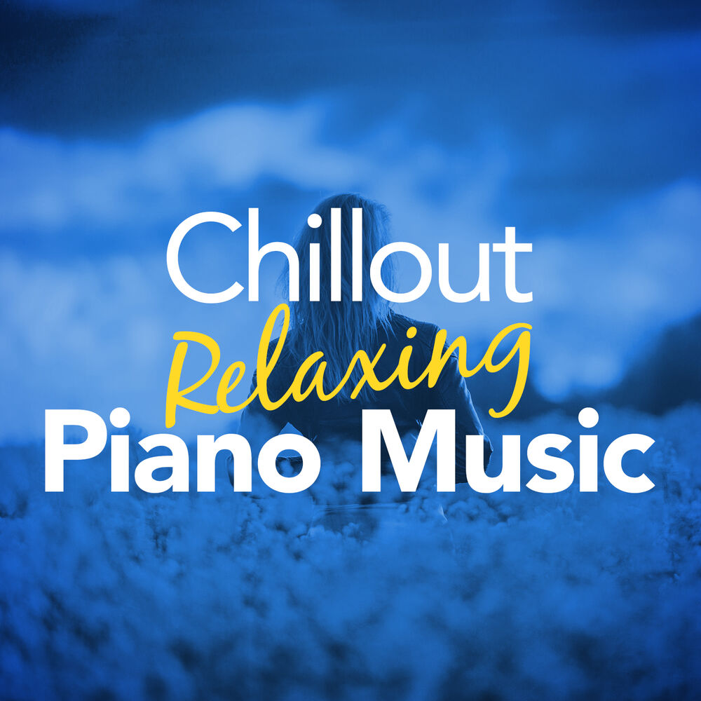 Picture of Chillout Relaxing Piano Music