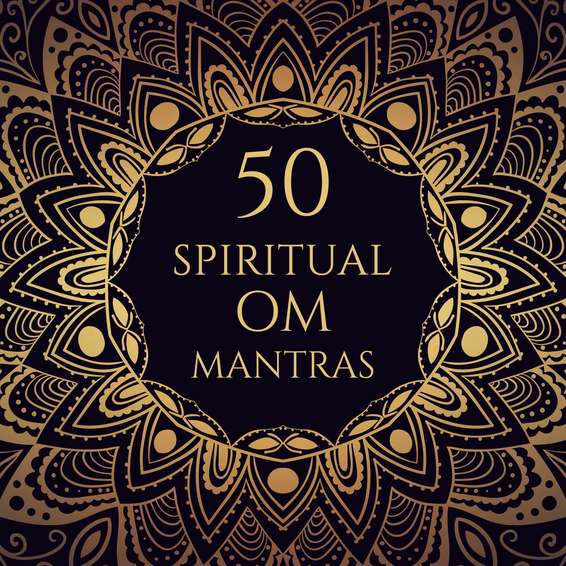Album cover of 50 Spiritual Om Mantras: Music for Mindfulness Meditation, Yoga Class, Breathing Techniques, Sacred Chants for Healing, Oriental S