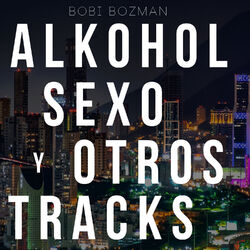 Cover of Alkohol, Sexo y Otros Tracks