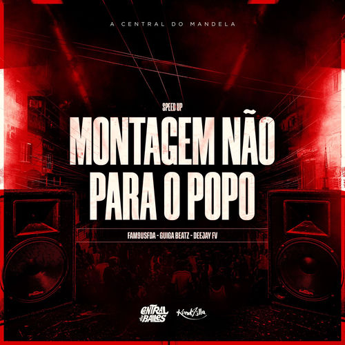Montagem Não Para o Popo Speed Up