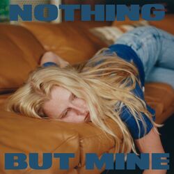 Cover of Nothing But Mine