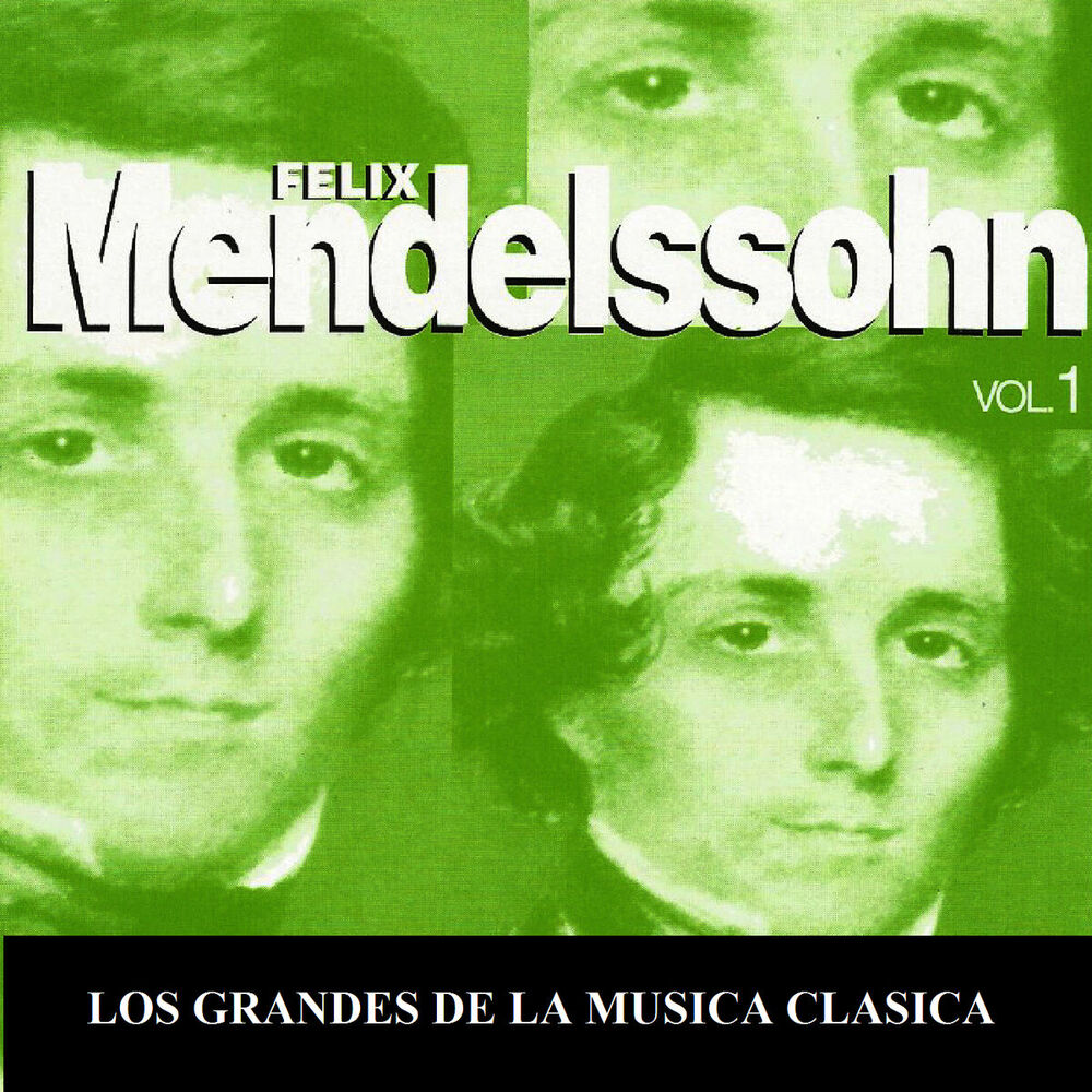 Picture of Los Grandes de la Musica Clasica - Felix Mendelssohn Vol. 1