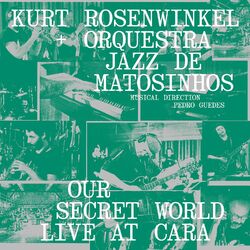 Cover of Our Secret World (Live At CARA, 2021)