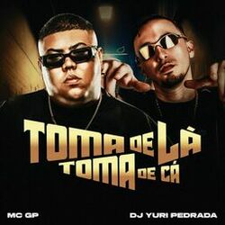 Cover of Toma De Lá, Toma De Cá