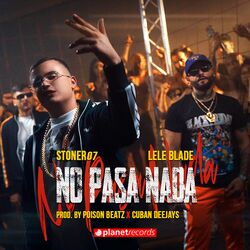 Cover of No Pasa Nada (Prod. by Poison Beatz & Cuban Deejay$)