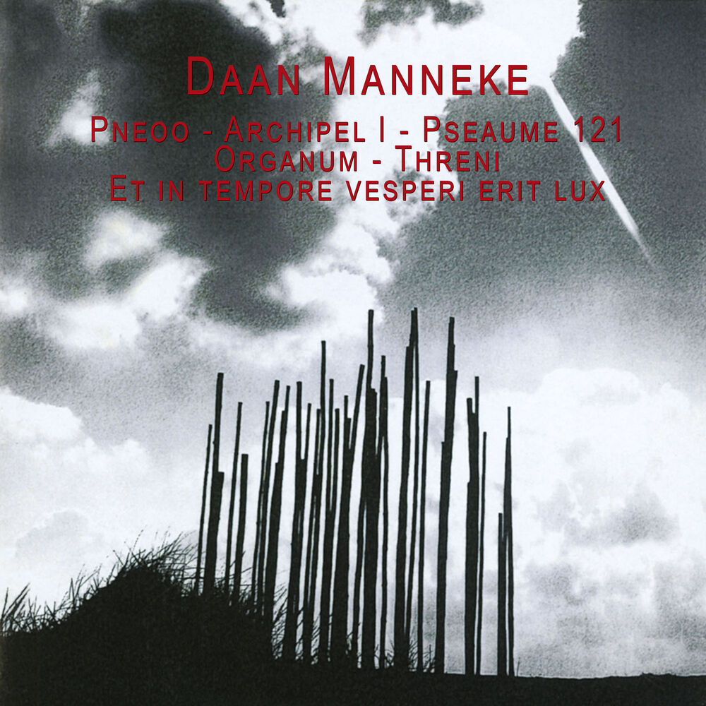 Picture of Manneke: Pneoo - Archipel I - Pseaume 121 - Organum - Threni - Et in tempore vesperi erit lux