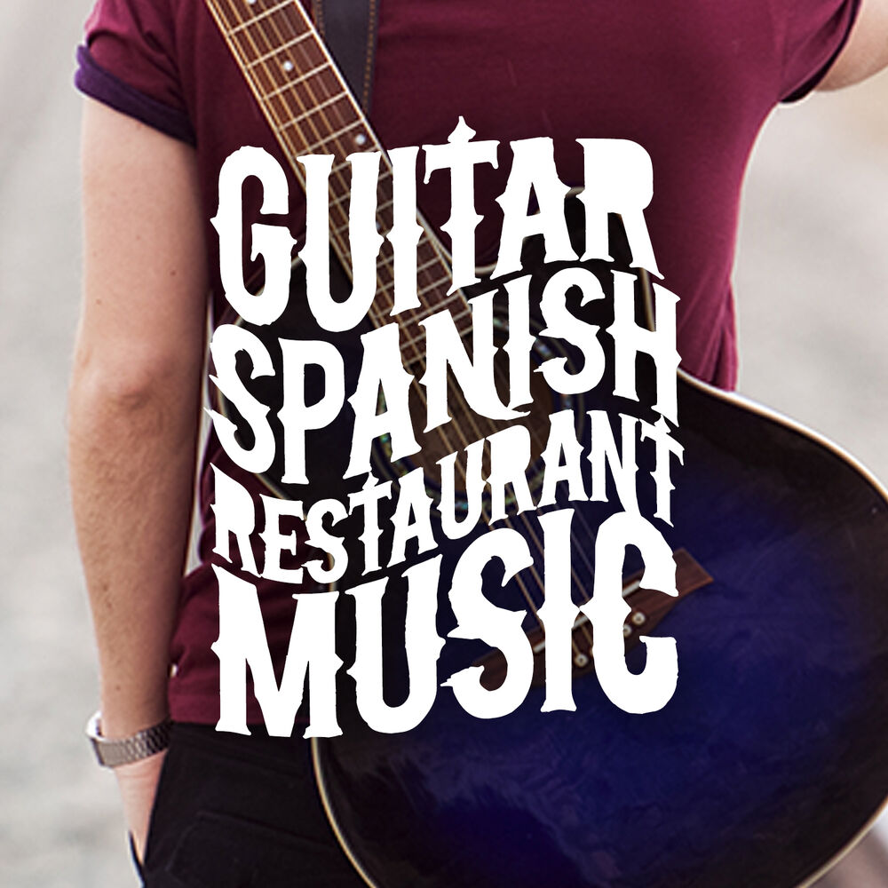 Picture of Guitar: Spanish Restaurant Music