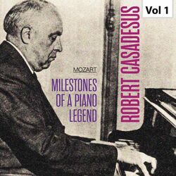 Cover of Milestones of a Piano Legend: Robert Casadesus, Vol. 1