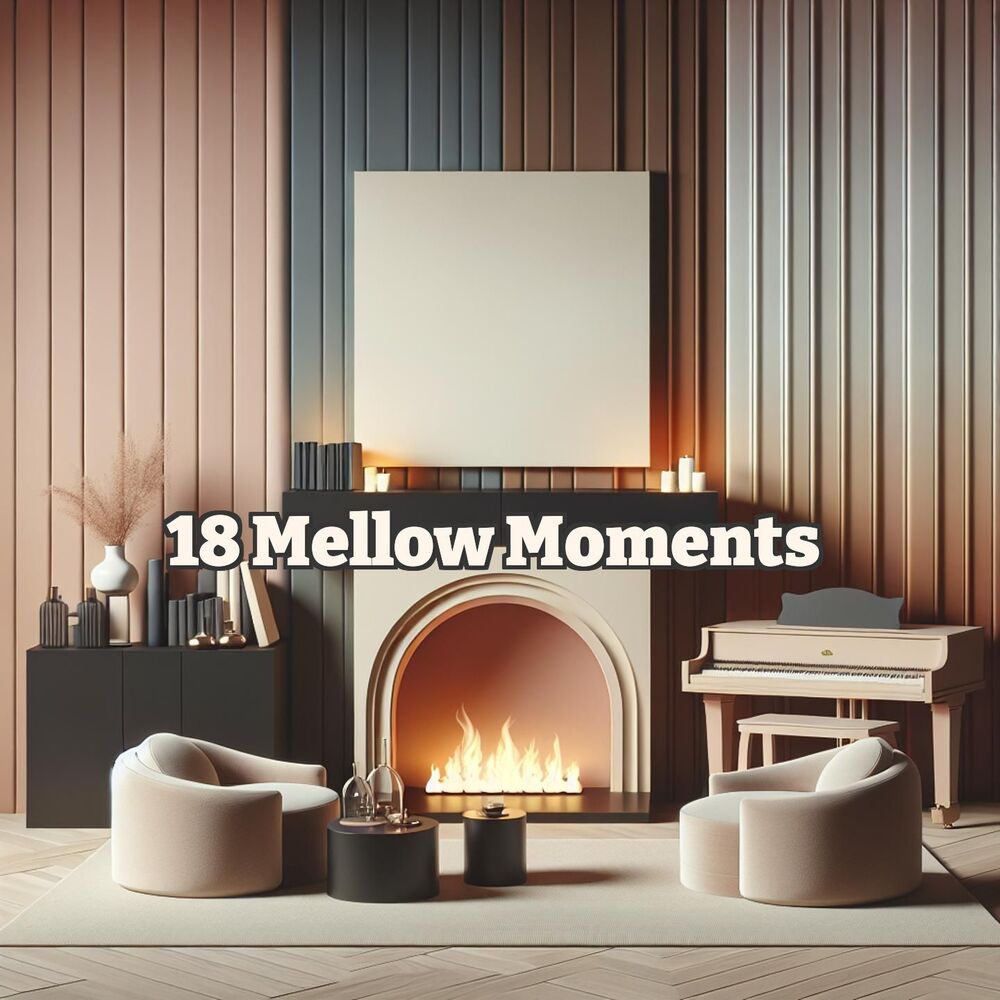 Picture of 18 Mellow Moments