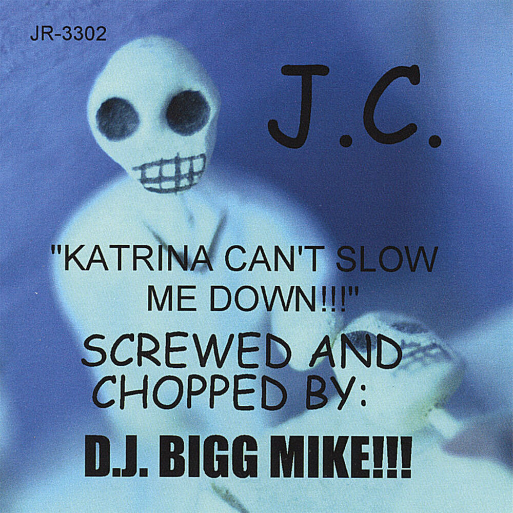 Picture of Katrina Can't Slow me Down!!-Screwed and Chopped By D.J. Bigg Mike!!