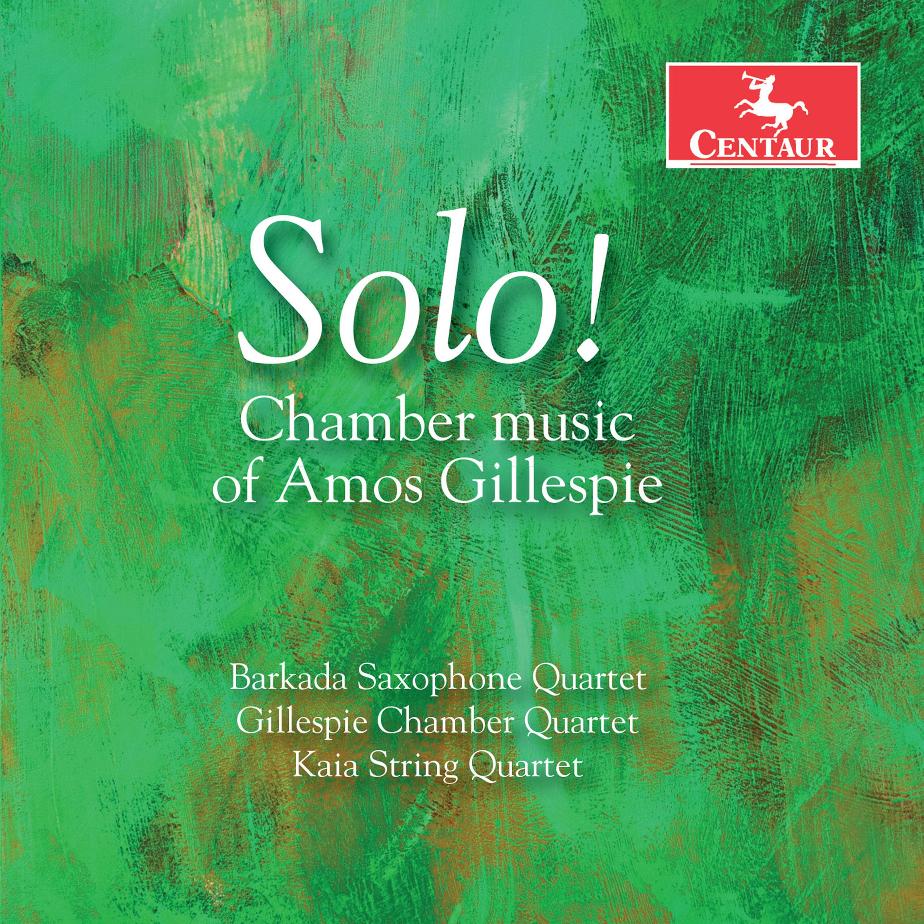 Album cover of Solo!: Chamber Music of Amos Gillespie