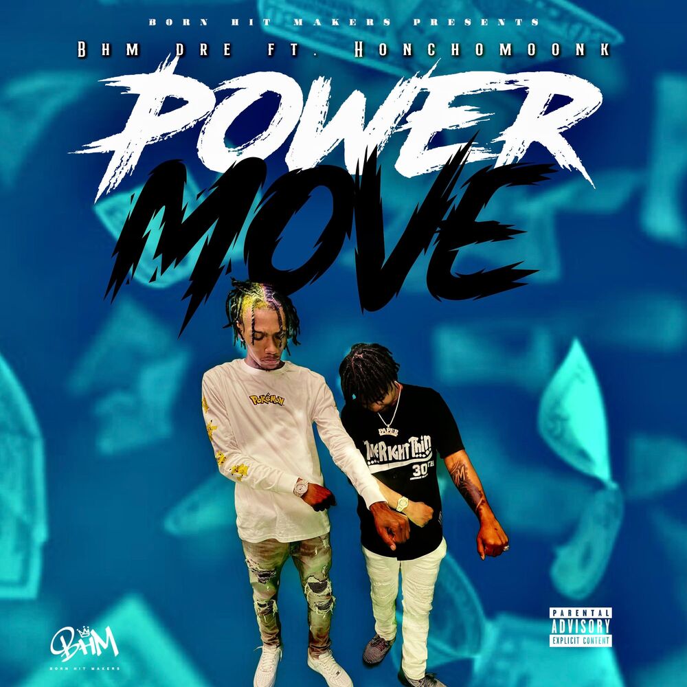 Picture of Power Move (feat. Honcho Moonk)