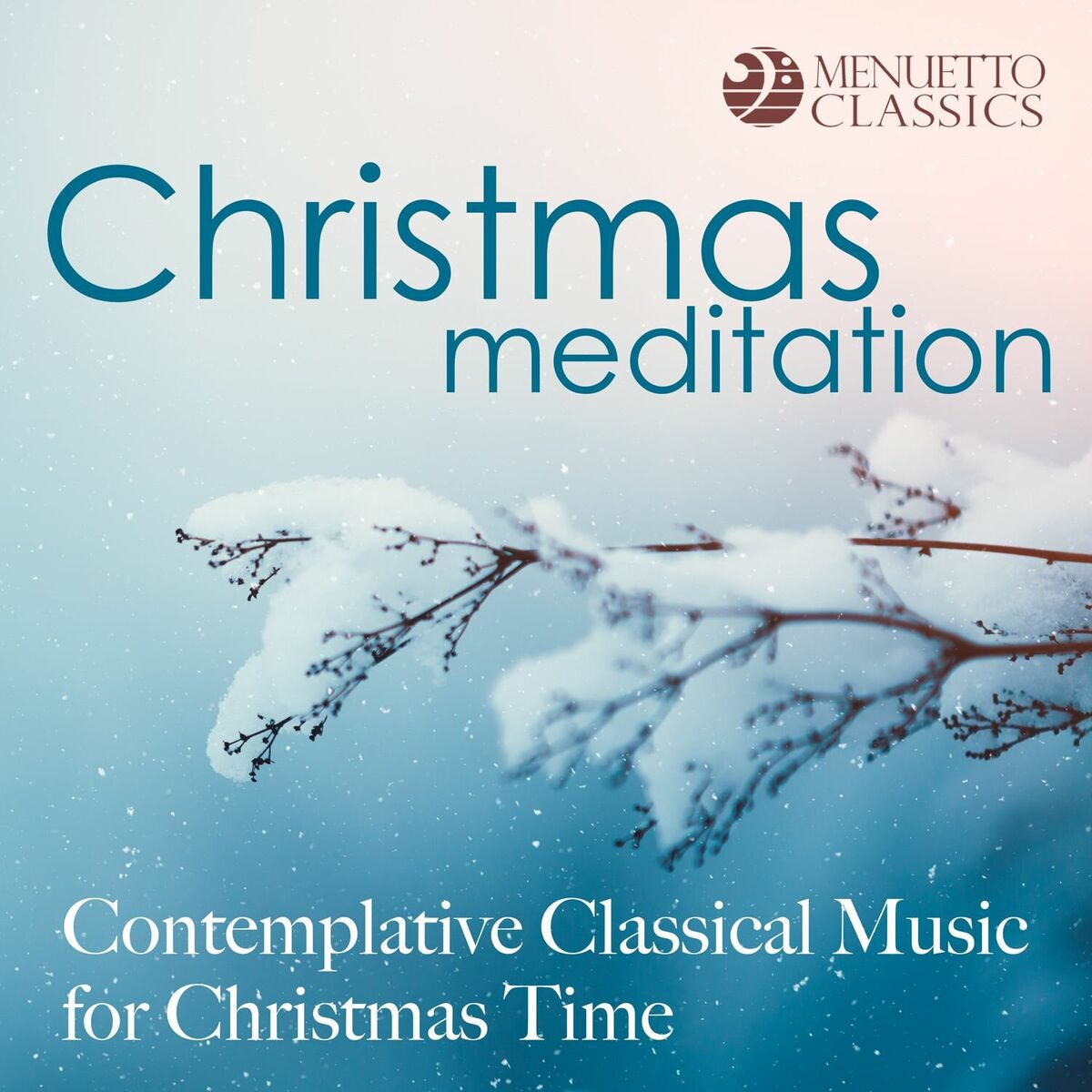 Album cover of Christmas Meditation: Contemplative Classical Music for Christmas Time