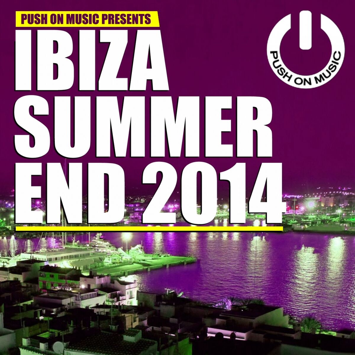 Album cover of Push on Music Presents Ibiza Summer End 2014