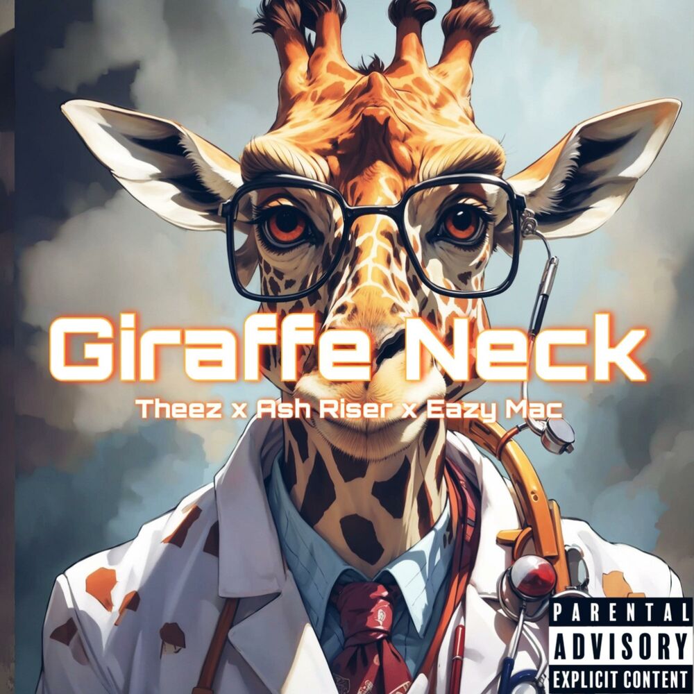 Picture of Giraffe Neck (feat. Ash Riser & Eazy Mac)