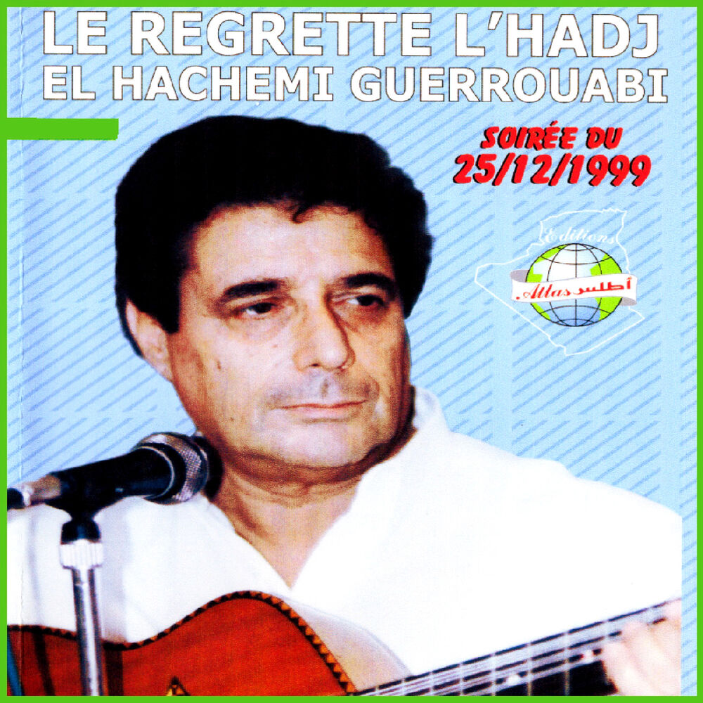 Picture of Le regretté l'Hadj El Hachemi Guerouabi (Live)