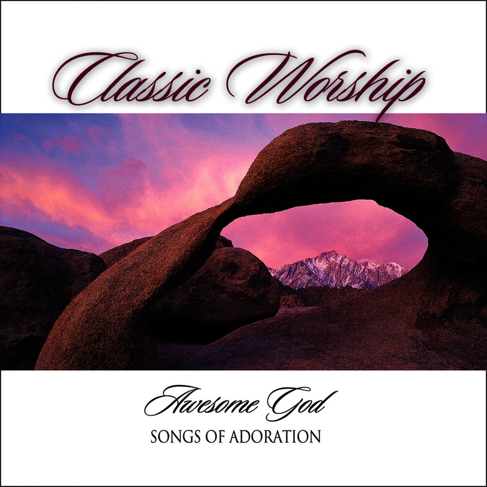 Picture of Our God Is An Awesome God - Songs of Adoration from the Classic Worship series