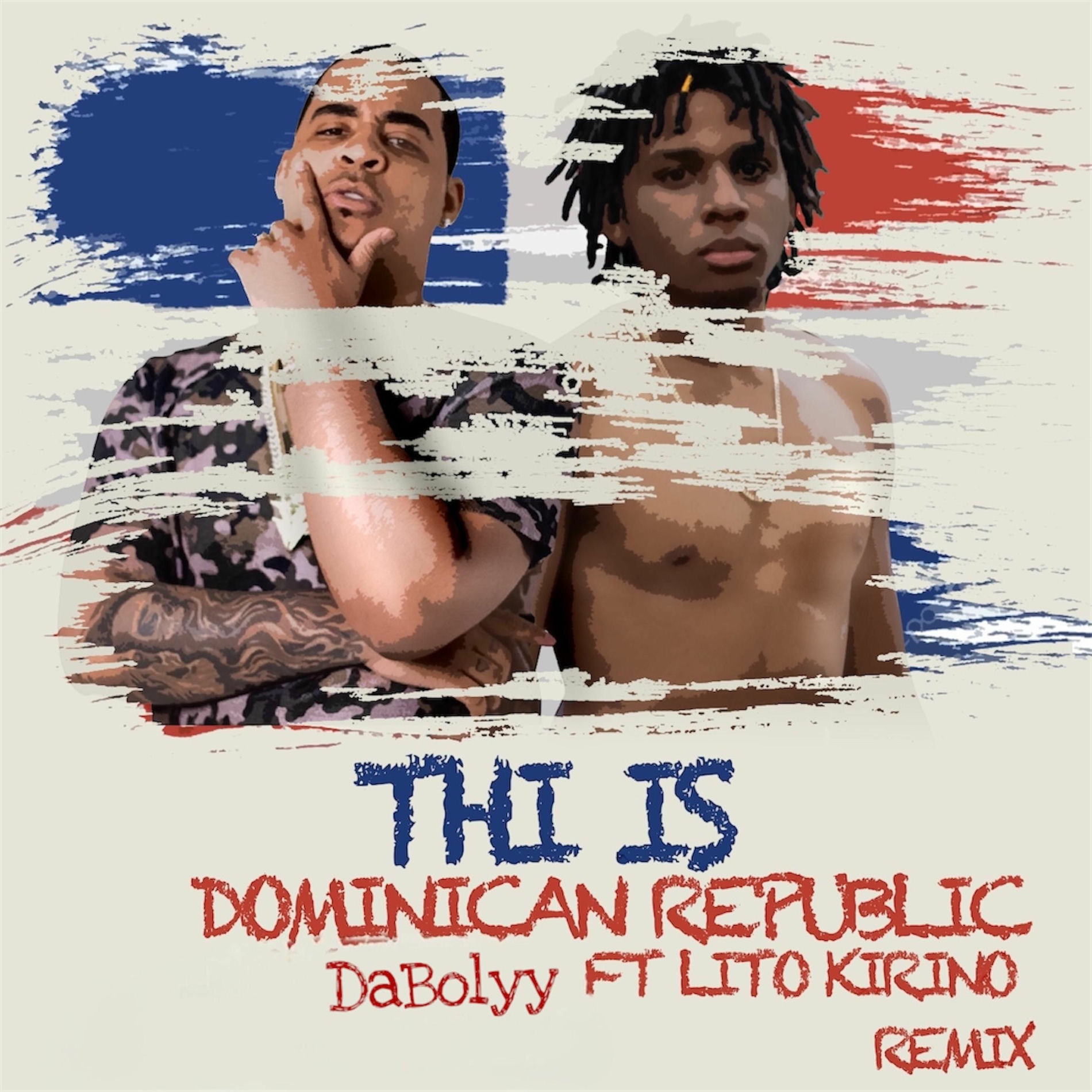 Album cover of This is Dominican Republic (feat. DaBolyy & Lito Kirino) [Remix]
