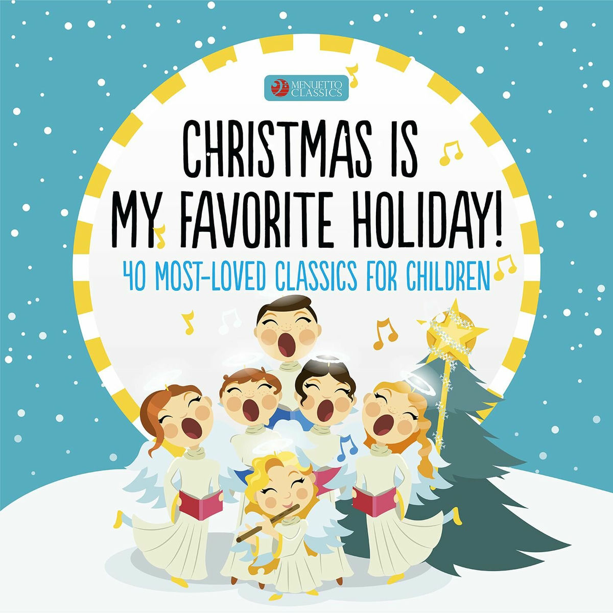Album cover of Christmas Is My Favorite Holiday (40 Most-Loved Classics for Children)