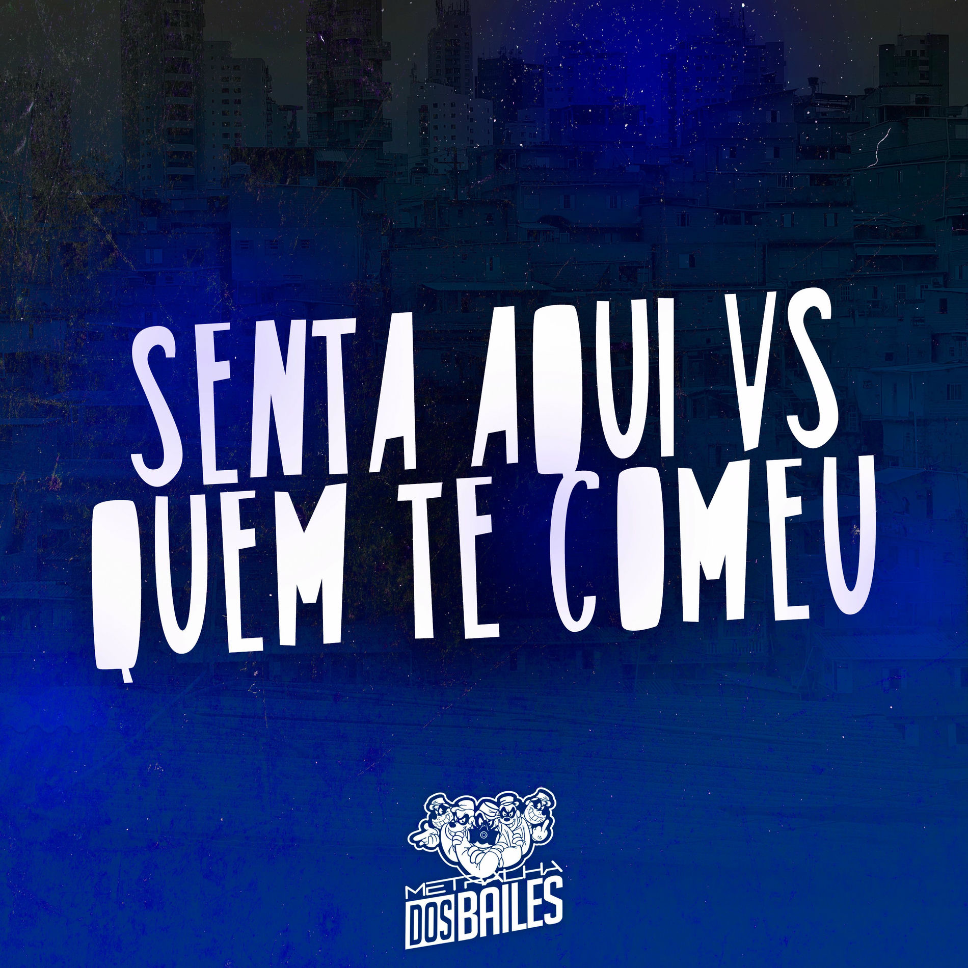 Album cover of Senta Aqui Vs Quem Te Comeu